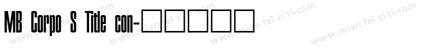 MB Corpo S Title con字体转换